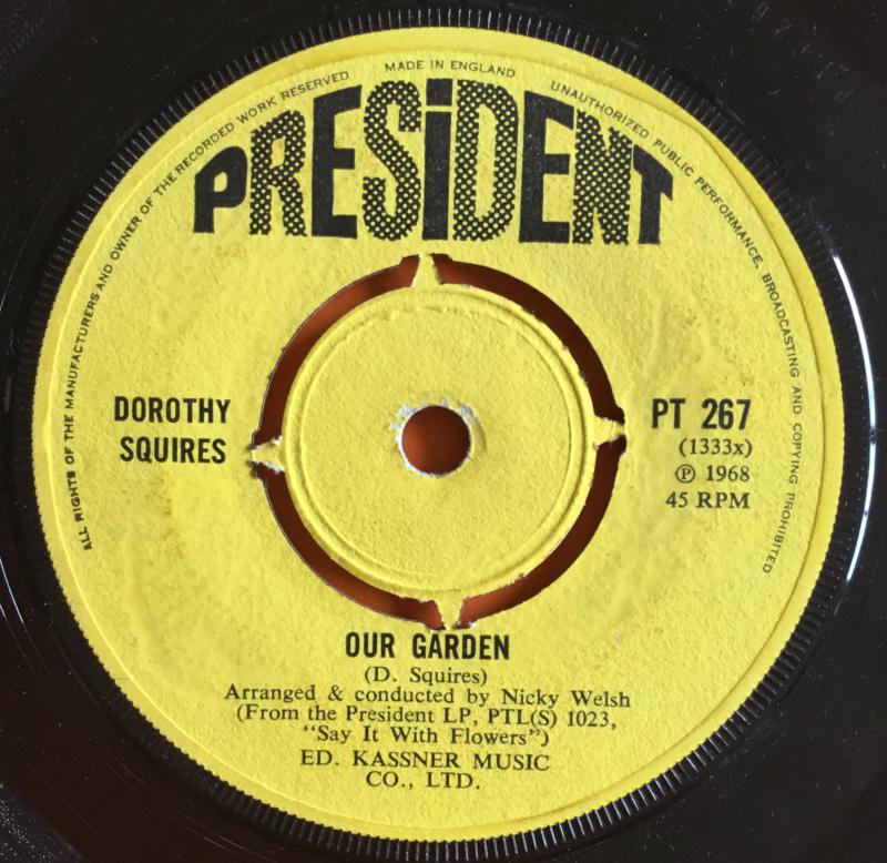 Dorothy Squires - Our Garden - For Oncve in My Life - President Records 7" 1969