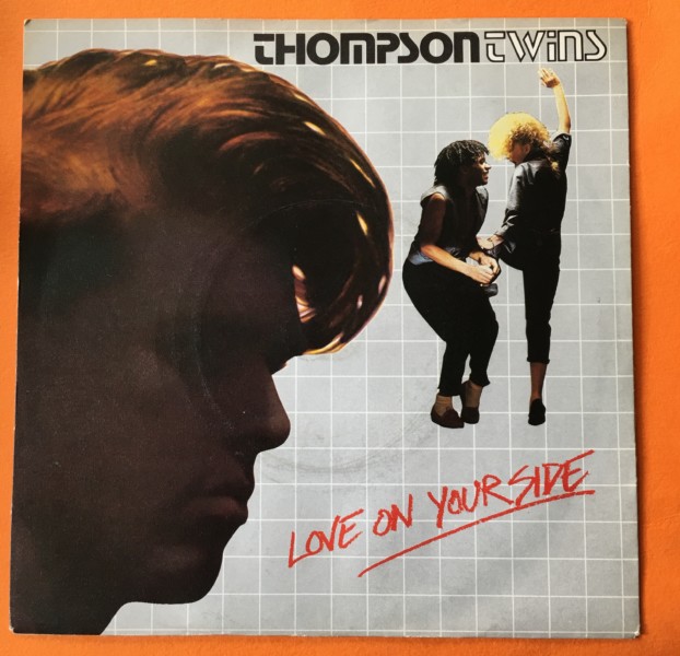 Thompson Twins - Love On Your Side - Arista Records 7" 1983
