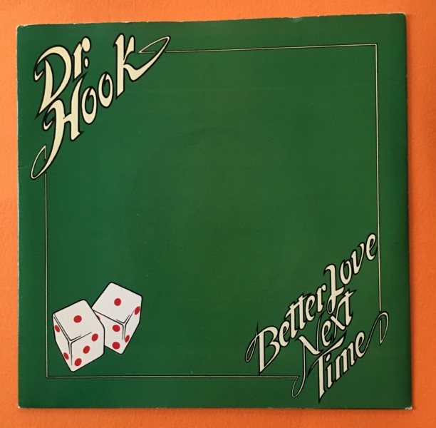 Dr Hook - Better Love Next Time Baby - Capitol Records 7" - 1979