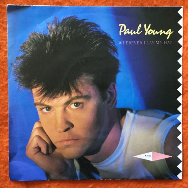 Paul Young - Wherever I Lay My Hat- CBS Records 7" - 1983