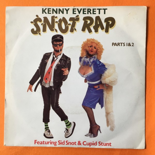Kenny Everett- Snot Rap - RCA Records 7" - 1983