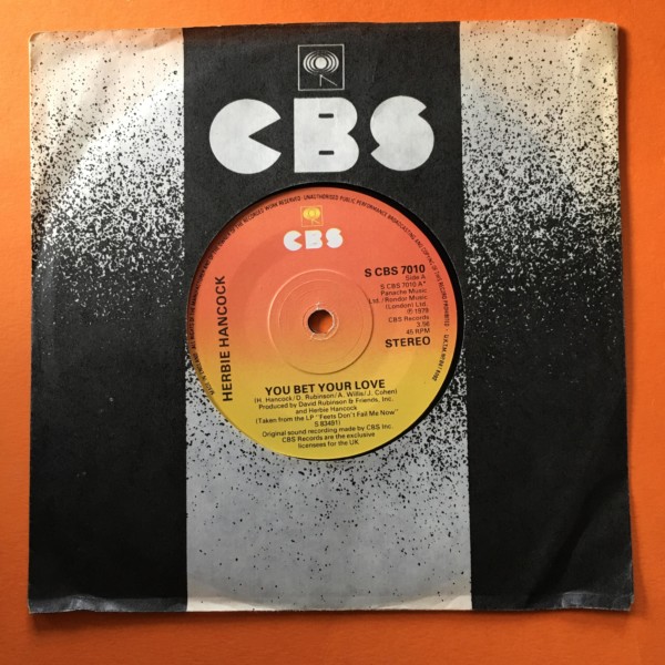 Herbie Hancock - You Bet Your Love - CBS Records 7" - 1979