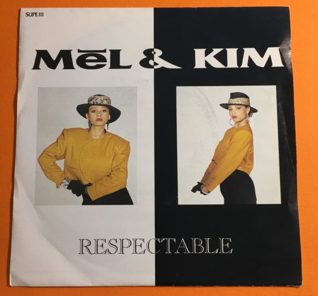 Mel & Kim - Respectable - Supreme Records 7" - 1987