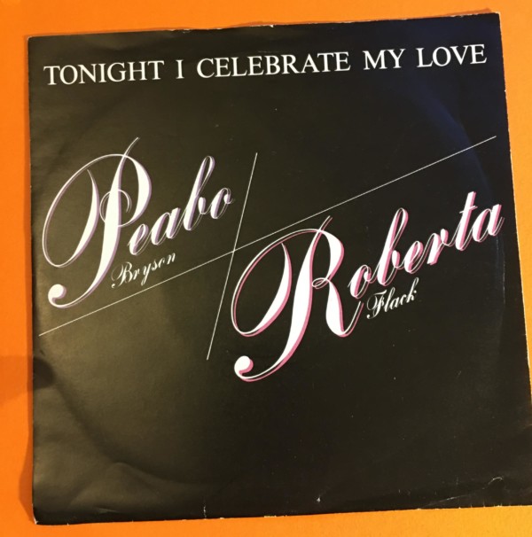 Peabo Bryson & Roberta Flack - Tonight I Celebrate My Love - Capitol Records 7" - 1983