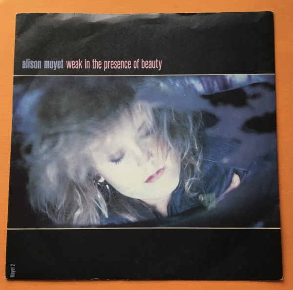 Alison Moyet- Weak in the Presence of Beauty- CBS Records 7"- 1987