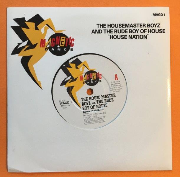 Housemaster Boyz & Rude Boyz of House - House Nation- Magnet Records 7" - 1987