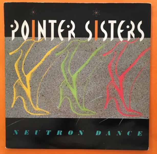 Pointer Sisters - Neutron Dance- Planet Records 7" -1983