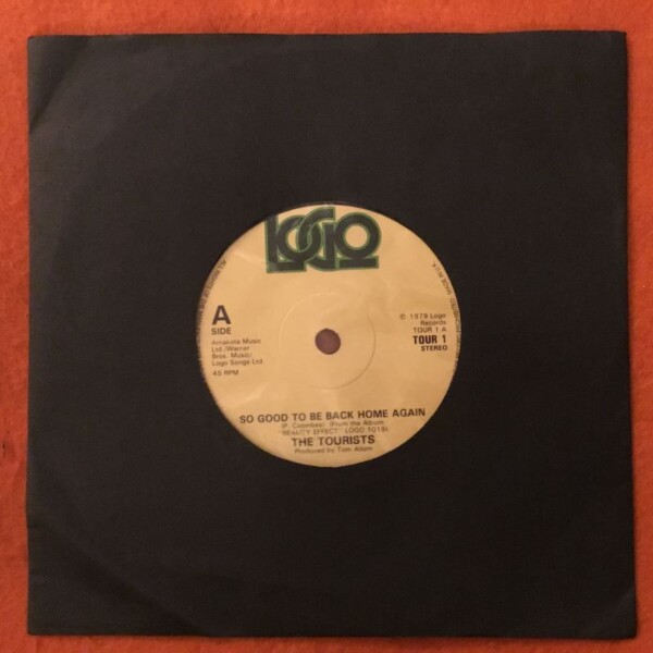 Tourists - So Good To Be Back Home Again- Logo Records 7" 1979