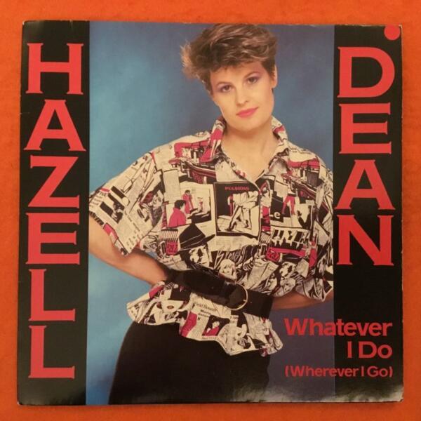Hazell Dean- Whatever I Do (Wherever I Go)- Young Boy In The City -Proto Records 7" -1984