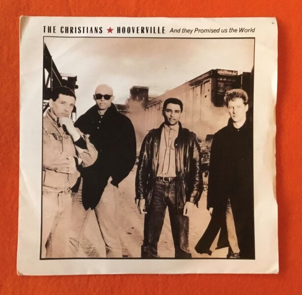 Christians - Hooverville- Island Records 7" - 1987