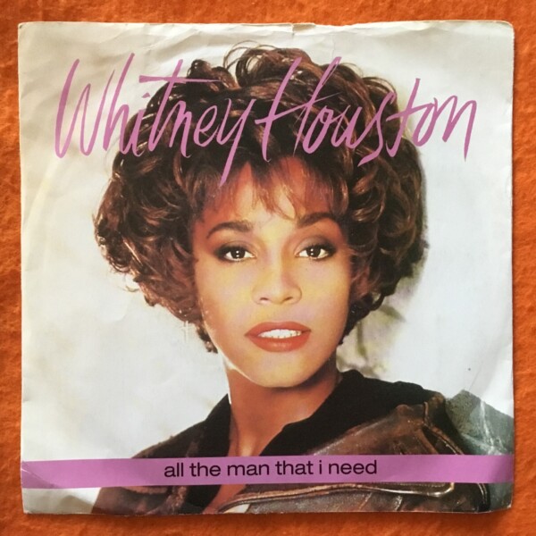 Whitney Houston -All The Man That I Need- Arista Records 7" - 1990