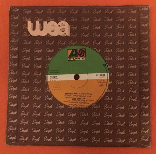 Mick Jackson- Married Men- Atlantic Records 7"- 1979