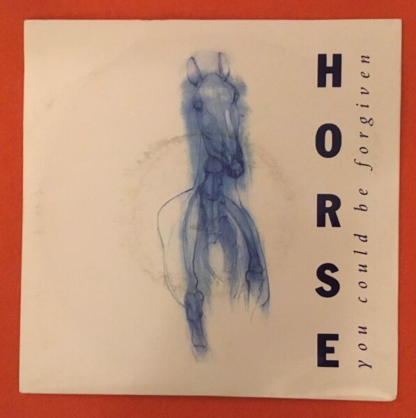 Horse- You Could Be Forgiven- Somebody- Capitol Records 7" - 1988