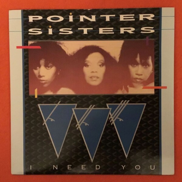 Pointer Sisters- I Need You-Slow Hand- Planet Records 7" - 1983