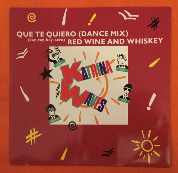 Katrina & The Waves- Que Te Quiero- He's A Charmer- Red Wine & Whiskey- Capitol Records 12" 1985