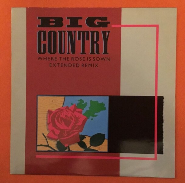 Big Country- When The Rose is Sown (Extended Remix & 7" version)- Bass Dance- Belief in The Small Man- Mercury -Records 12" 1984