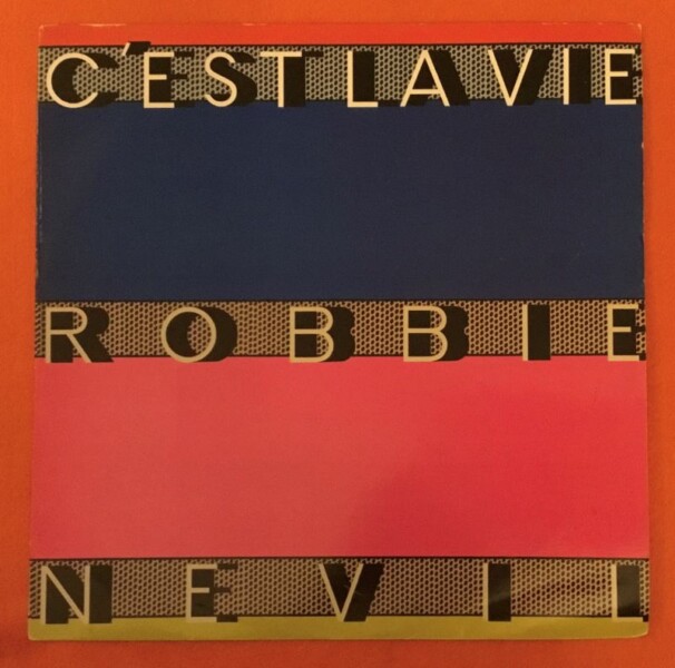 Robbie Nevil- C'est La Vie- (2 Mixes, Remix & Dub Mix) -Time Waits For No One- Manhattan Records 12" 1986