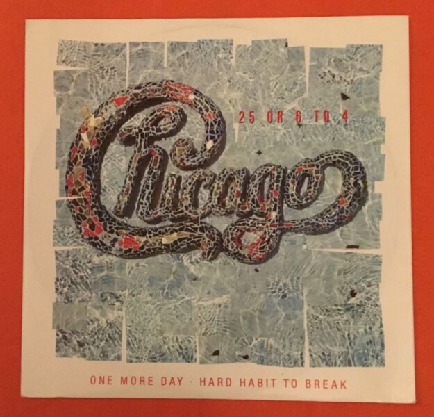 Chicago- 25 or 6 to 4- One More Day- Hard Habit To Break- Warner Records 12"- 1984
