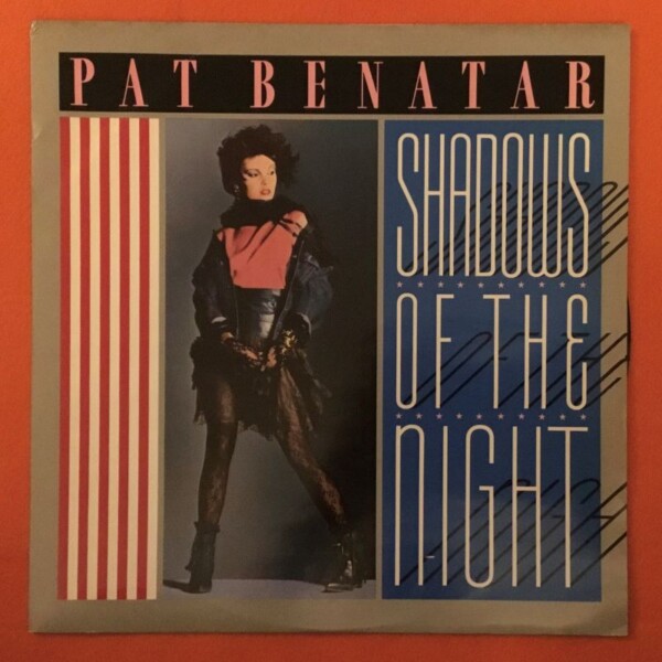 Pat Benatar- Shadows of The Night- Fire & Ice- Hit Me With Your Best Shot- Chrysalis Records 12" - 1985