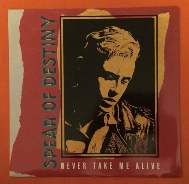 Spear of Destiny- Never Take Me Alive- Land of Shame (2 Versions)- Virgin Records 12" - 1987