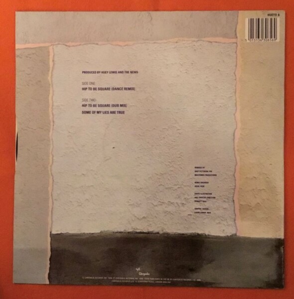Huey Lewis- Hip To Be Square (2 mixes Shep Pettibone Remix & Dub Mix)- Some of My Lies Are True- Chrysalis Records 12" - 1986 - Image 2