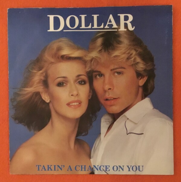 Dollar- Takin A Chance On You- No Mans Land- WEA Records 7"- 1980