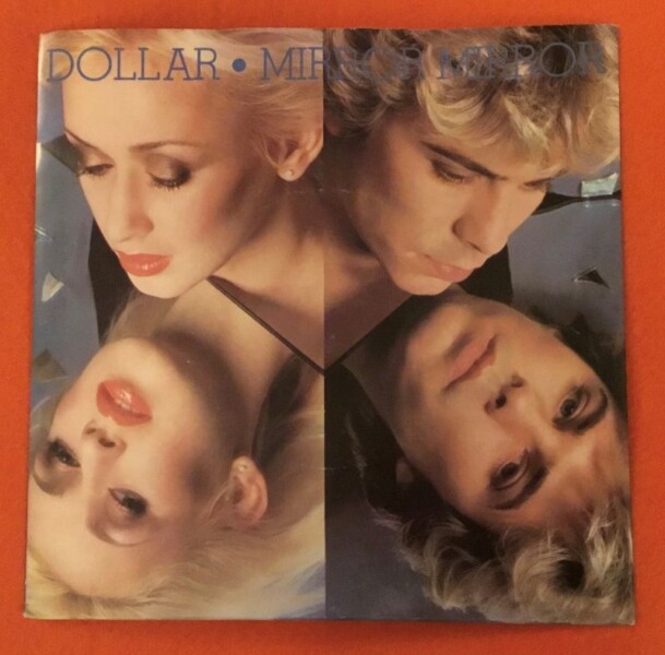 Dollar -Mirror Mirror- Radio- WEA Records 7" - 1981