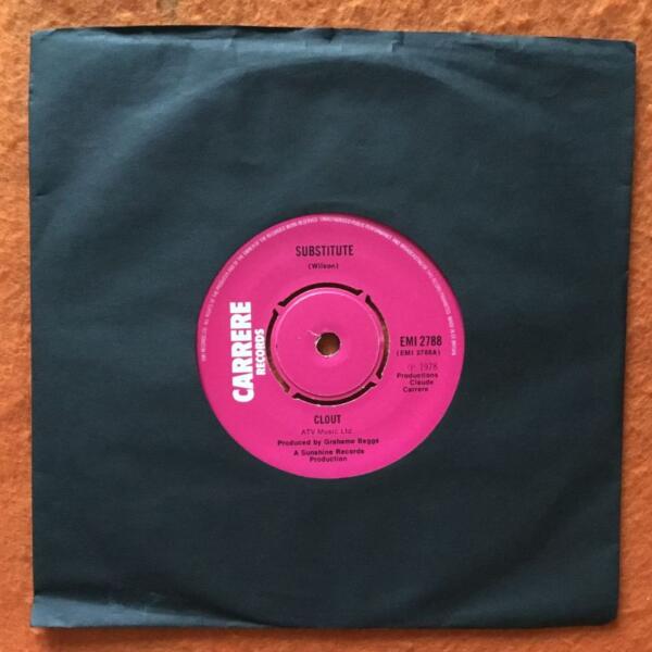 Clout- Substitute- When Will You Be Mine- Carrere Records 7" - 1978