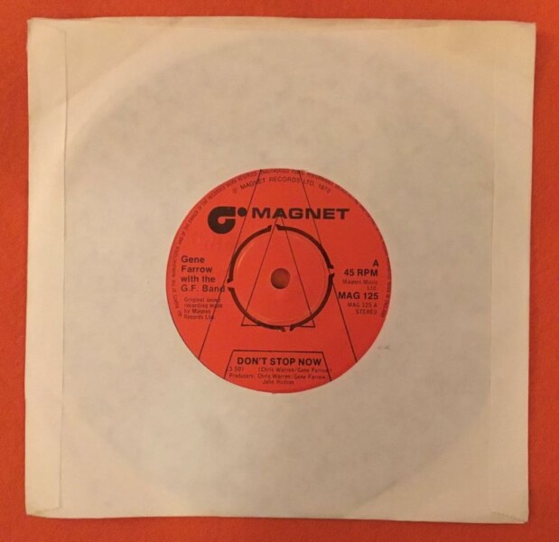 Gene Farrow with G.F. Band- Don't Stop Now- Oh-Nye-Ay- Magnet Records 7" - 1978