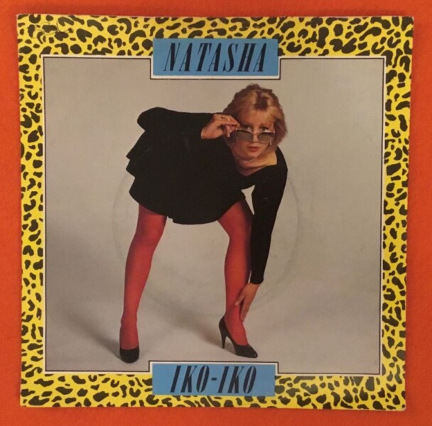 Natasha- Iko Iko- I Should Have Known- Towerbell Records 7" - 1982