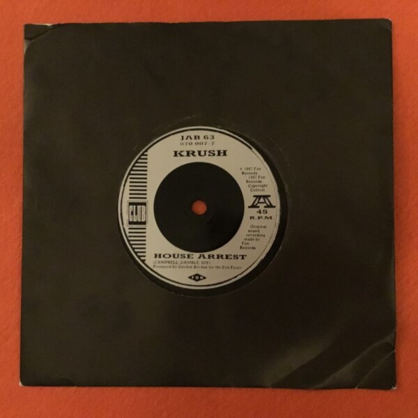 Krush- House Arrest- Jack's Back- Club Records 7"- 1987