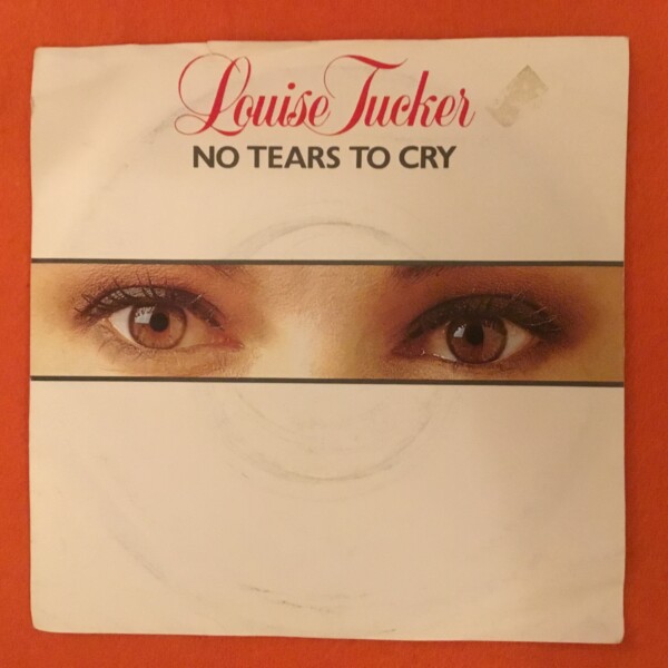 Louise Tucker- No Tears To Cry- Running Man- Ariola Records 7" - 1983