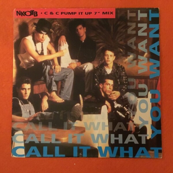 New Kids On The Block- Call It What You Want- Games- Columbia Records 7" 1990