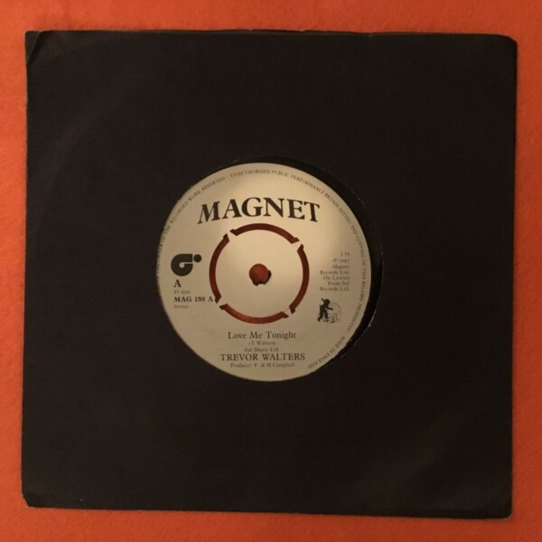 Trevor Walters- Love Me Tonight- Dub Me Tonight- Magnet Records 7" -1981