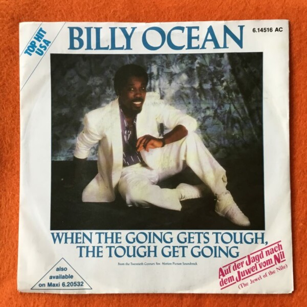 Billy Ocean- When The Going Gets Tough, The Tough Get Going (2 Versions)- Jive Records 7" -1986