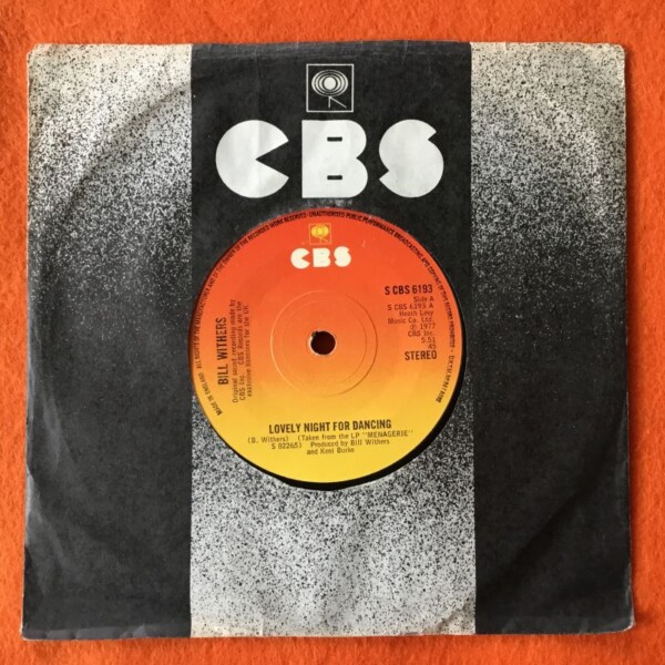 Bill Withers- Lovely Night For Dancing- Let Me Be The One You Need- CBS Records 7" -1977
