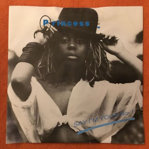 Princess- Say I'm Your No.1 (2 Versions)- Supreme Records 1985