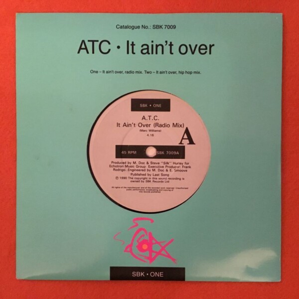 A.T.C. - It Ain't Over (2 Versions)- SBK Records 7" -1990