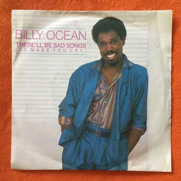 Billy Ocean- There'll Be Sad Songs (To Make You Cry)- If I Should Lose You- Jive Records 7" -1986