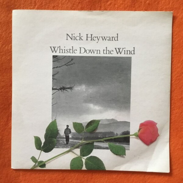 Nick Heyward- Whistle Down The Wind- Atlantic Monday- Arista Records 7" -1983