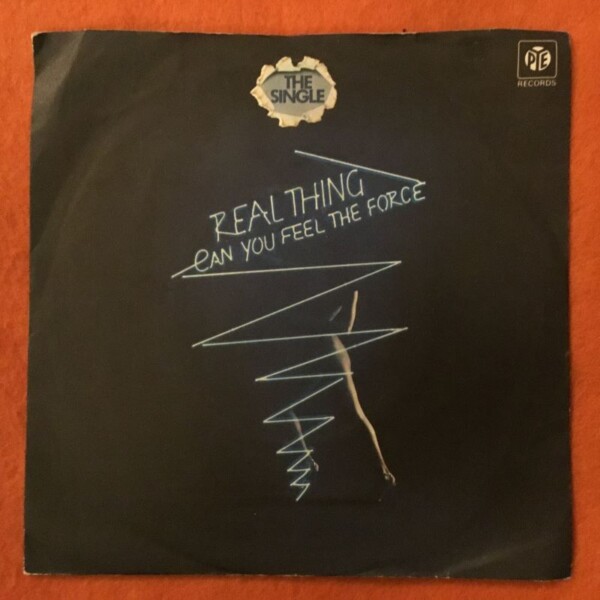 Real Thing- Can You Feel The Force?- PRT Records 7" 1978