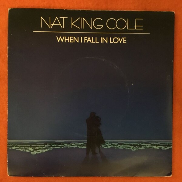 Nat King Cole- When I Fall In Love- Capitol Records 7" 1957 (Re-issue)