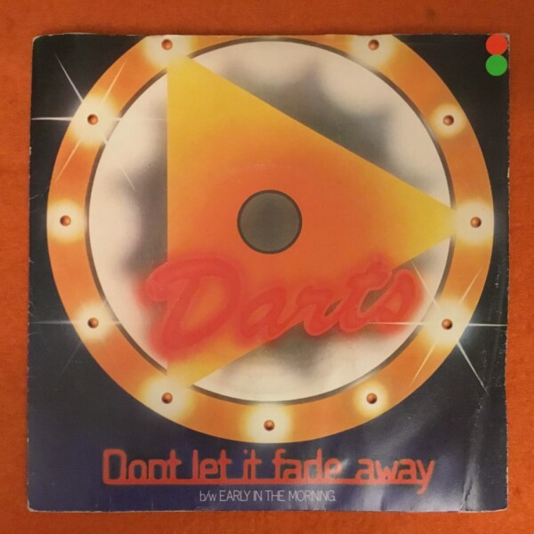 Darts- Don't Let It Fade Away- Magnet Records 7"- 1978