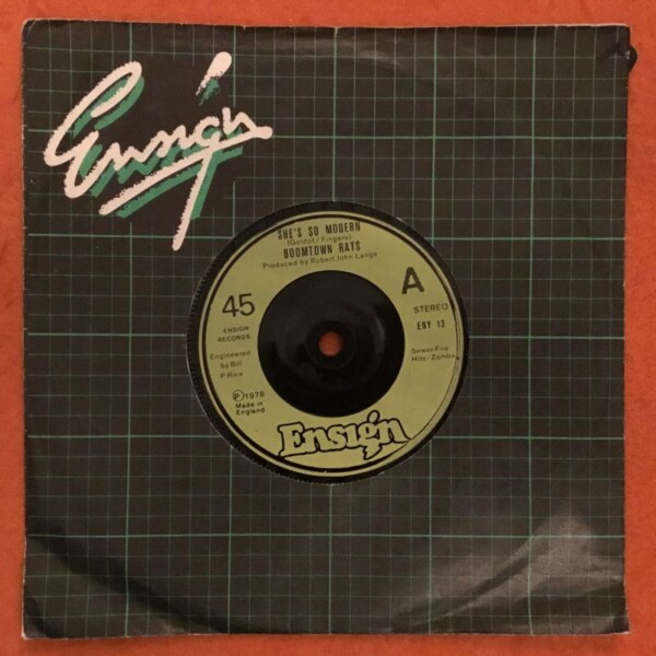 Boomtown Rats- She's So Modern- Ensign Records 7" - 1978