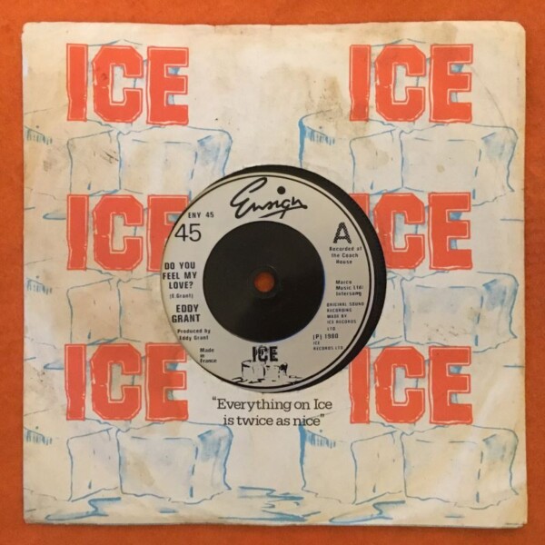 Eddy Grant -Do You Feel My Love- Ice Records 7" - 1980