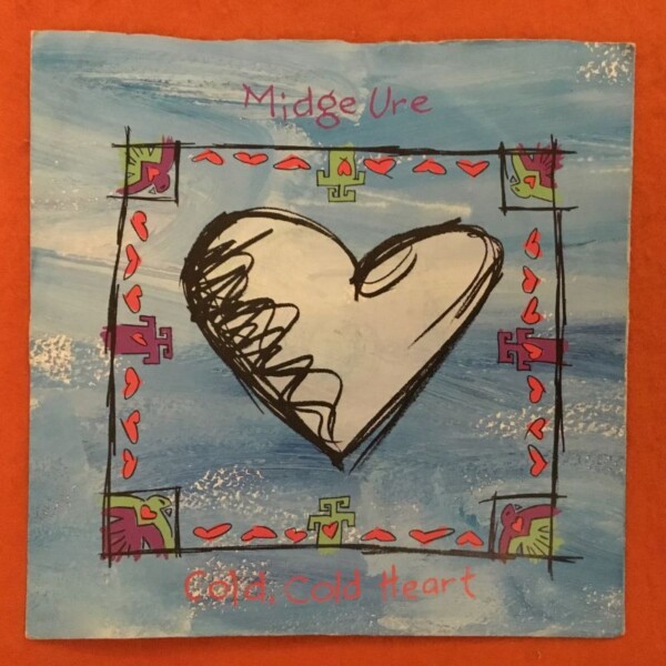 Midge Ure- Cold Heart- Flowers- Arista Records 7" 1991