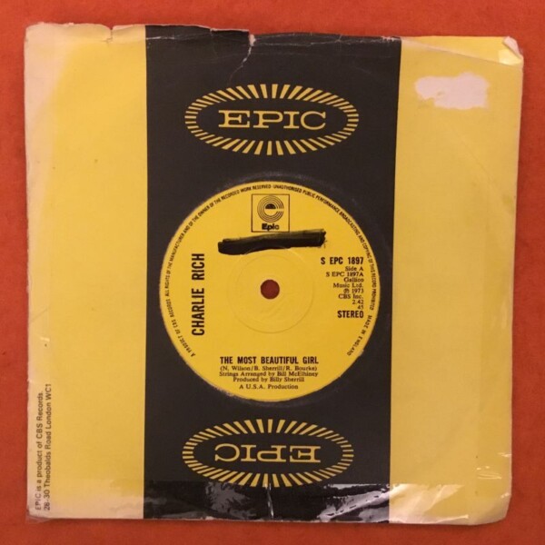 Charlie Rich- The Most Beautiful Girl- Epic Records 7" -1973