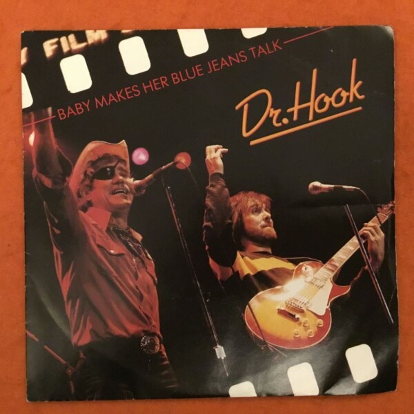 Dr Hook- Baby Makes Her Blue Jeans Talk- Mercury Records 7" - 1982