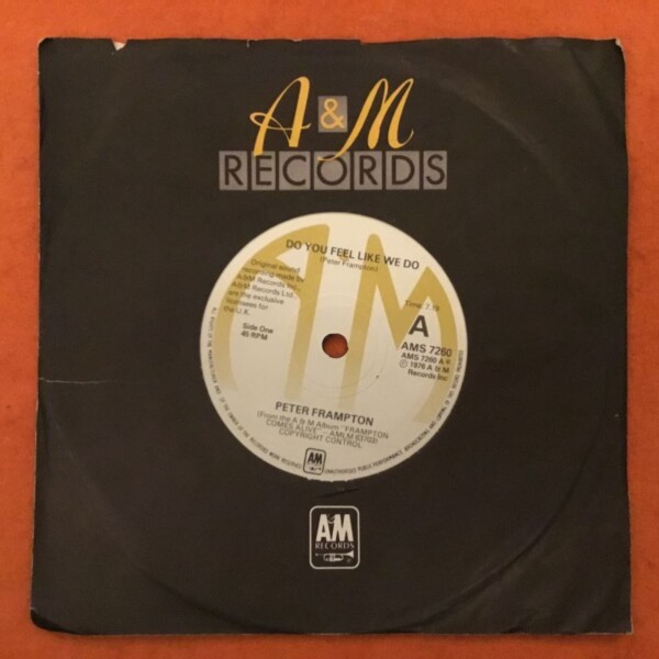 Peter Frampton- Do You Feel Like We Do- Penny For Your Thoughts- A&M Records 7" - 1976
