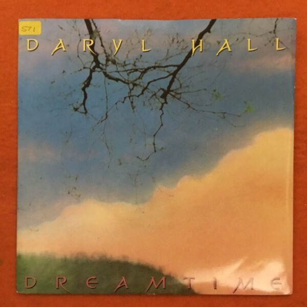 Daryl Hall - Dreamtime- Let It Out- RCA Records 7" -1986